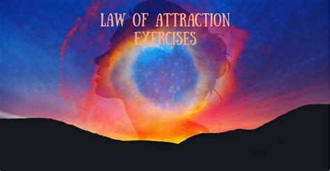 Law Of Attraction Exercises And How To Use Them
