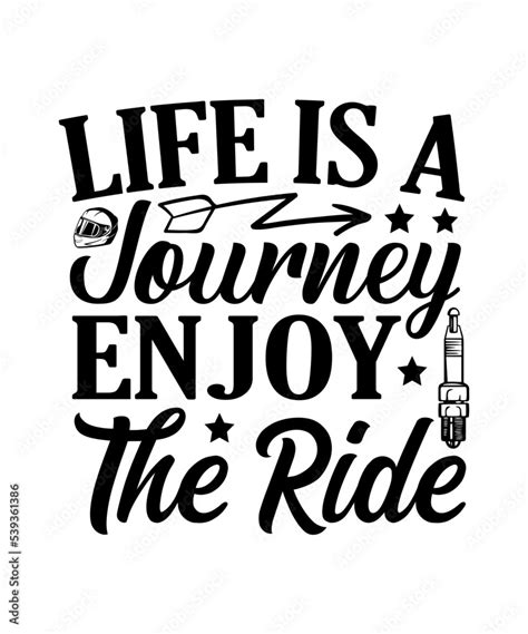 Life Is A Journey Enjoy The Ride Svg Motorcycle Svg Motorcycle Design