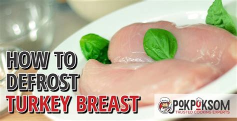 How To Defrost Turkey Breast