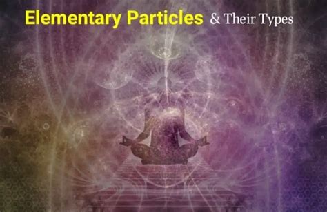 All About Elementary Particles Explained Planets Education