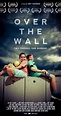 Over the Wall (2018) - IMDb