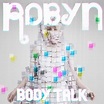 Robyn "Indestructible" (A-Trak remix) | Exclaim!