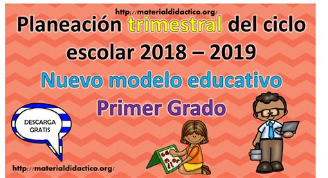 Planeación Trimestral Del Ciclo Escolar 2018 2019 Nuevo Modelo