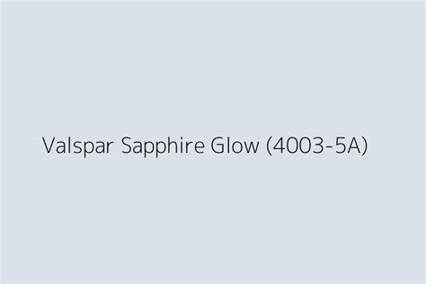 Valspar Sapphire Glow 4003 5a Color Hex Code