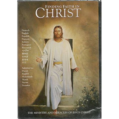 Finding Faith In Christ The Ministry And Miracles Of Jesus Christ