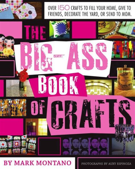 The Big Ass Book Of Crafts By Mark Montano Ebook Barnes And Noble®