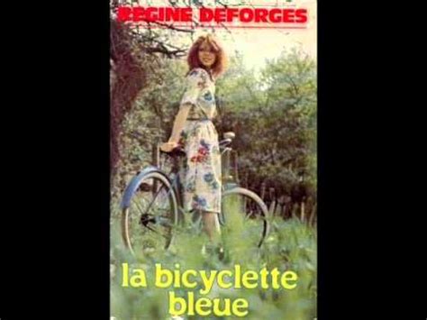 R Gine Deforges La Bicyclette Bleue Youtube