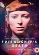 Friendship’s Death – Papo de Cinema