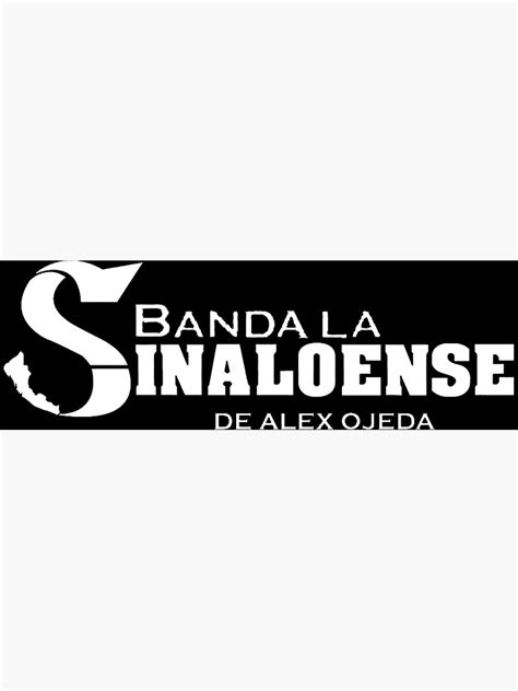 Banda La Sinaloense De Alex Ojeda Mexican Band Poster For Sale By