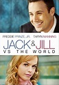 Jack and Jill vs. the World (2008) - FilmAffinity
