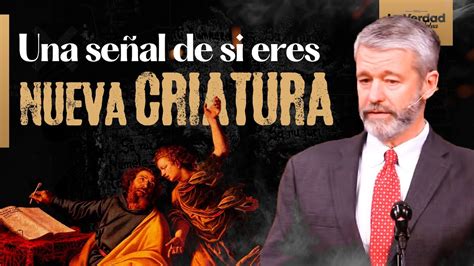 Una Prueba De Si Eres Nueva Criatura ️ 🙌🏻 📕 Paul Washer Predicas