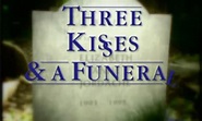 Three Kisses and a Funeral - Where to Watch and Stream Online ...