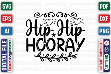 Hip Hip Hooray Graphic By Lovesvgzone · Creative Fabrica