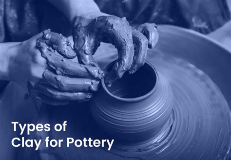 Types Of Clay For Pottery The 5 Major Types Of Ceramic Clay
