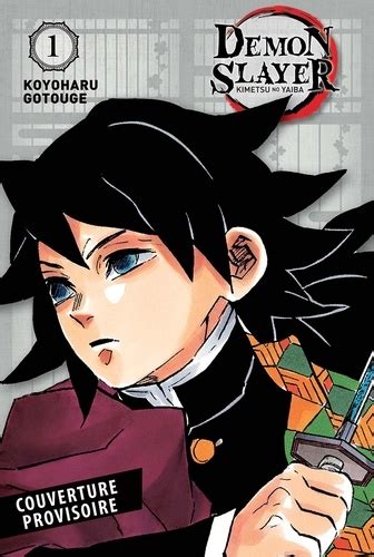 Demon Slayer Edition Pilier T01 De Koyoharu Gotouge Livre Decitre