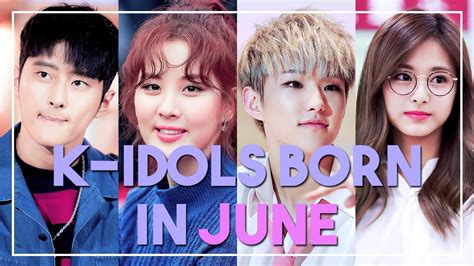 √ Kpop Idols Born In June 26