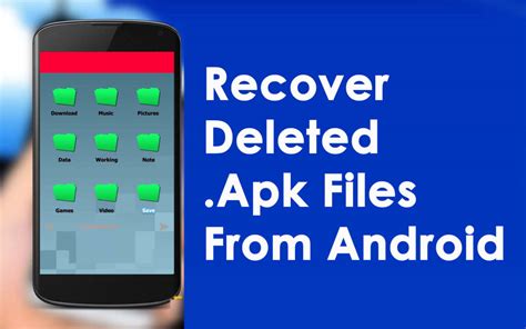 How To Recover Deleted Apk Files From Android Phones