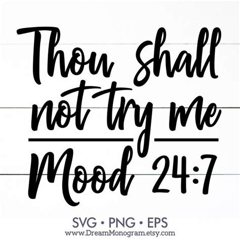 thou shall not try me svg mood 24 7 funny quote mom life etsy