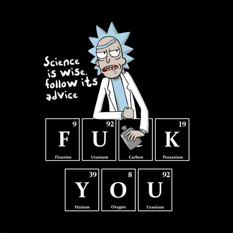 Science Is Wise Funny Sarcastic Quote Rick And Morty Science