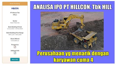 Analisa Ipo Saham Pt Hillcon Tbk Hill Perusahan Kontraktor Pertambangan Youtube