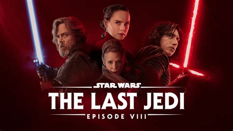 Watch Star Wars The Last Jedi Episode Viii Disney
