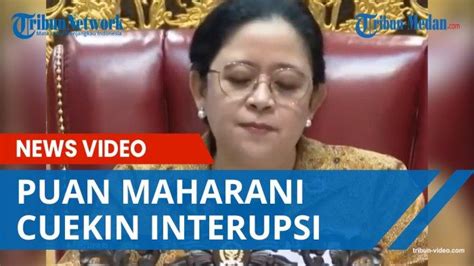 Puan Maharani Cuekin Interupsi Saat Rapat Paripurna Anggota Fraksi Pks