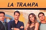 La trampa – novelas360.com | Telenovelas Online!
