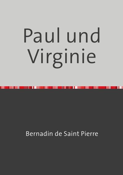 Paul Und Virginie Von Bernadin De Saint Pierre Buch Epubli