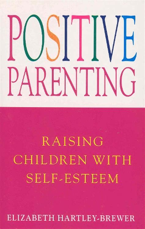 Positive Parenting By Elizabeth Hartley Brewer Paperback