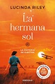 LA HERMANA SOL. LUCINDA RILEY