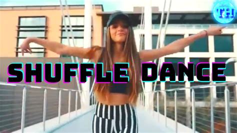 Shuffle Dance Remix Youtube