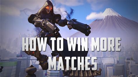 Overwatch How To Win More Matches Overwatch Console Tips And