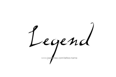 Legend Name Tattoo Designs