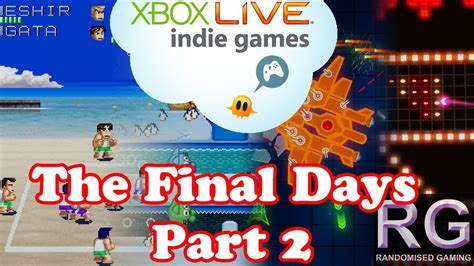The Final Days Of Xbox 360 Indie And The Best Games To Buy On The