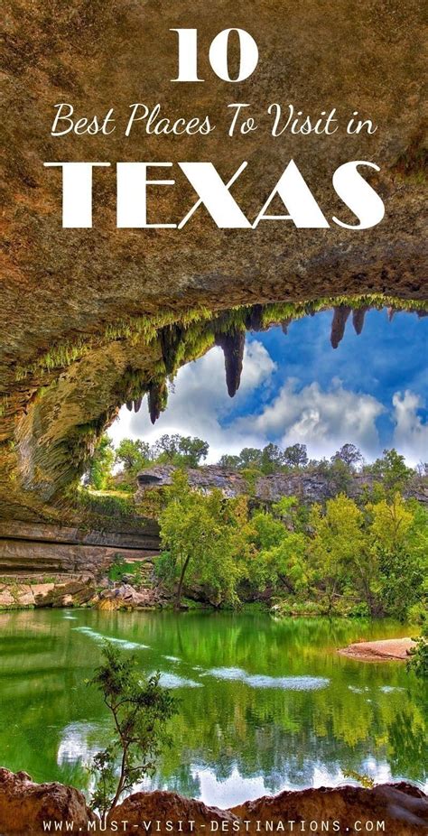10 Best Places To Visit In Texas Must Visit Destinations In 2020