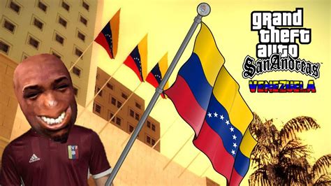 Mods Venezolanos Para Gta San Andreas Youtube