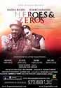 Heroes and Zeros to Premiere August 31st | Ladun Liadi's Blog