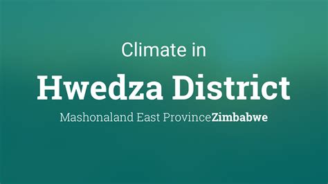 Climate And Weather Averages In Hwedza District Zimbabwe