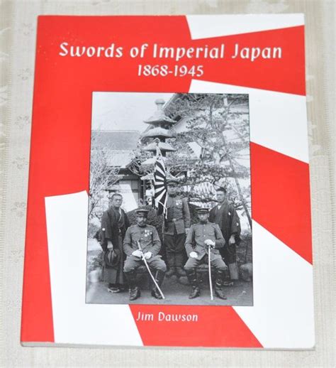 Swords Of Imperial Japan 1868 1945 By Jim Dawson 160 Pages Etsy