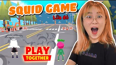 Play Together Misthy Tham Gia Trò Chơi Con Mực Squid Game Cùng As Mobile 19 Youtube