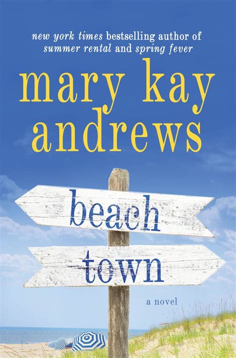 Beach Town By Mary Kay Andrews Best 2015 Summer Books For Women
