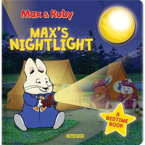 Max And Ruby Max And Ruby Maxs Nightlight A Bedtime Book Board Book