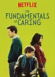 The Fundamentals of Caring - Where to Watch and Stream - TV Guide