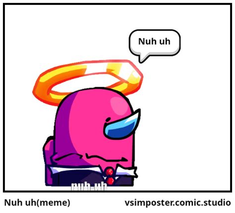 Nuh Uh Meme Comic Studio