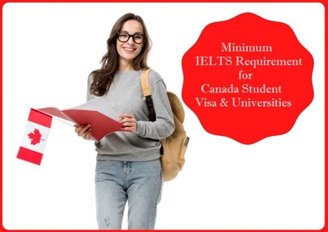 Minimum Ielts Requirement For Canada Student Visa Universities