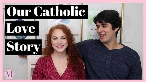 How We Met And Started Dating A Catholic Dating Story Youtube