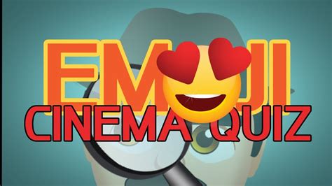 Emoji Film Quiz Youtube