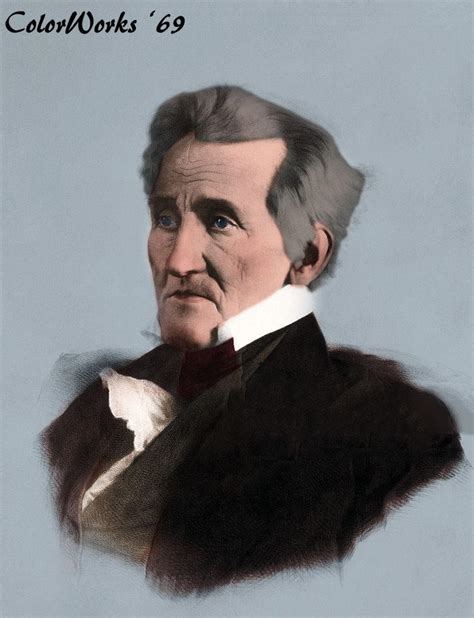 President Andrew Jackson In Color Rcolorization