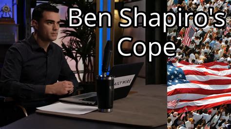 Ben Shapiros Cope And The Silent Majority Youtube