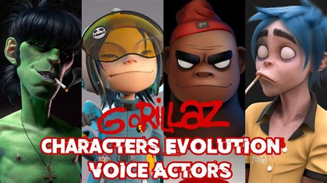 Gorillaz Characters Evolution And Voice Actors 1998 2020 Youtube